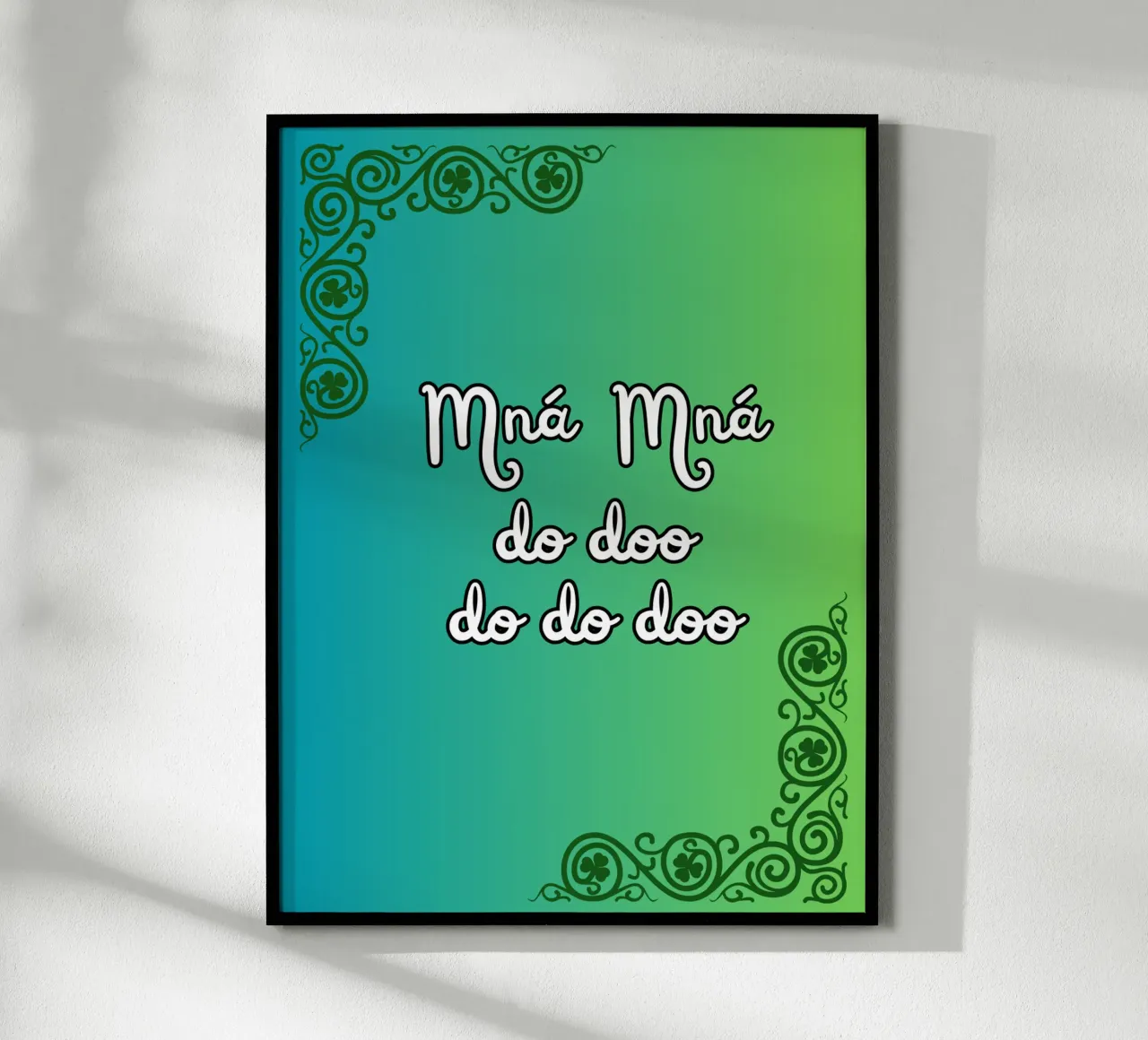 Mná Mná na hÉireann - Irish Language Art Poster mit Holzrahmen von Melty Shirts