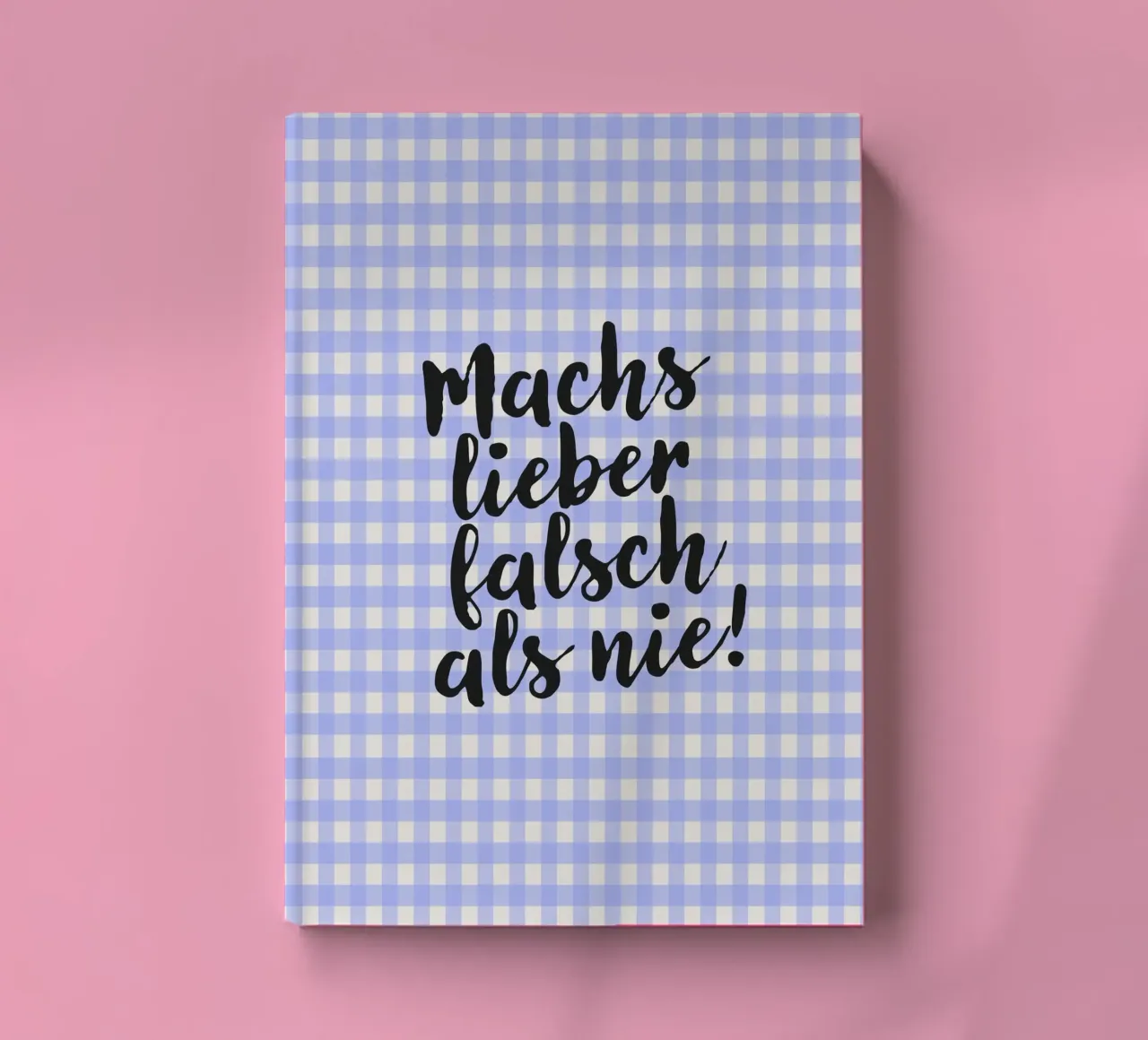 Better to do it wrong than never! notebook by Attaboy Dsgn