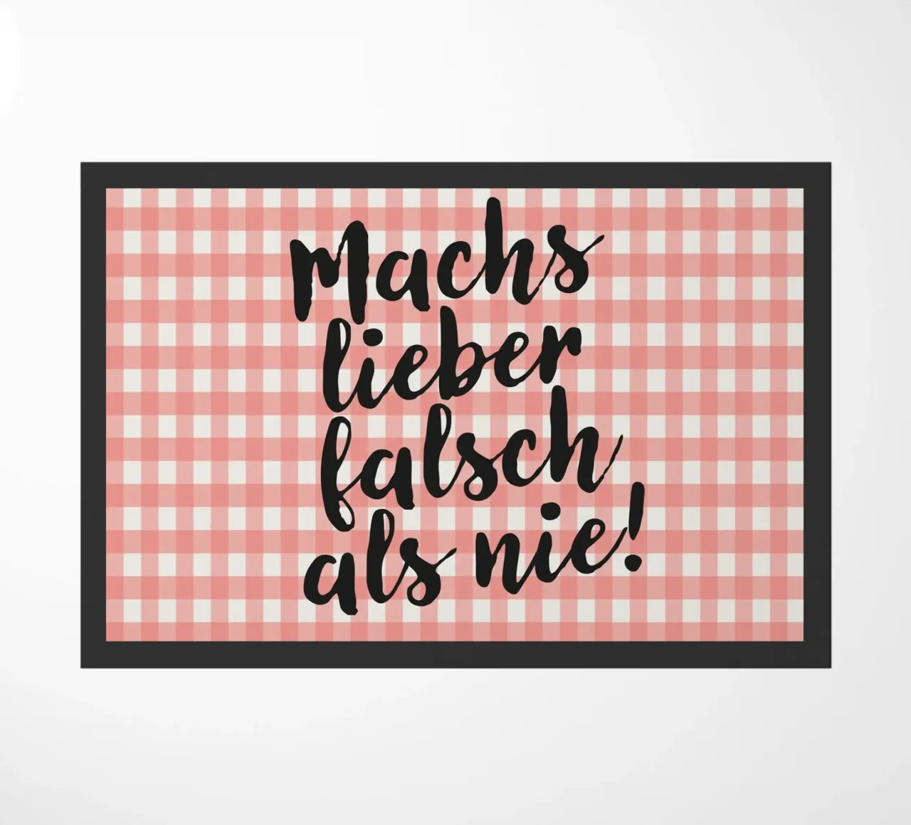 Machs lieber falsch als nie! zerbino da Attaboy Dsgn