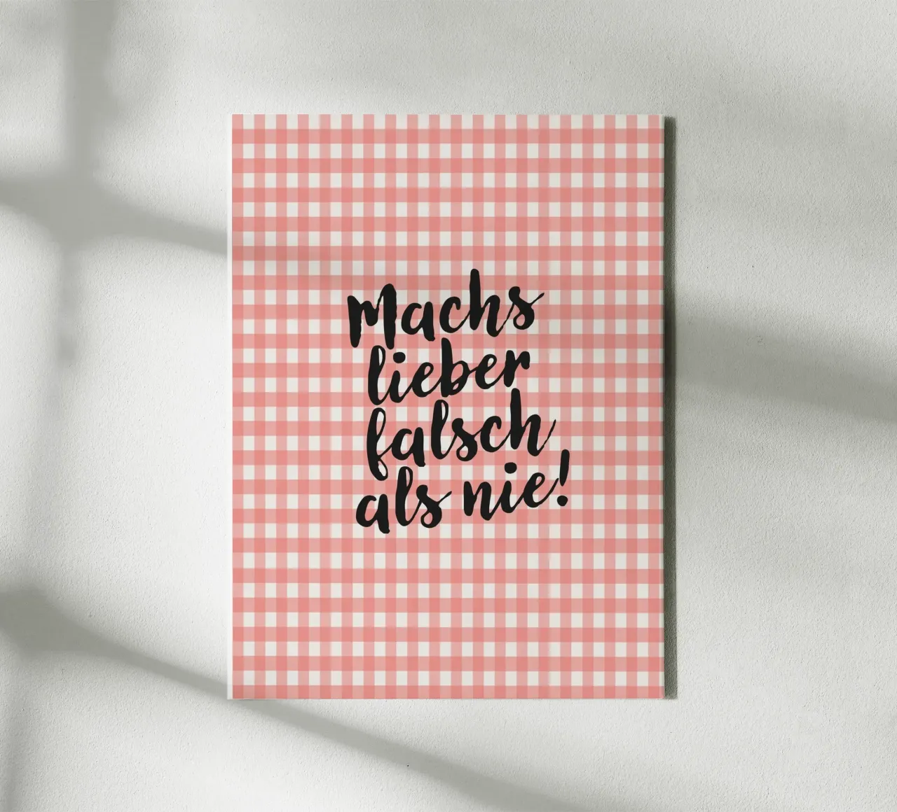 Machs lieber falsch als nie! tela con Cornice a cassetta da Attaboy Dsgn