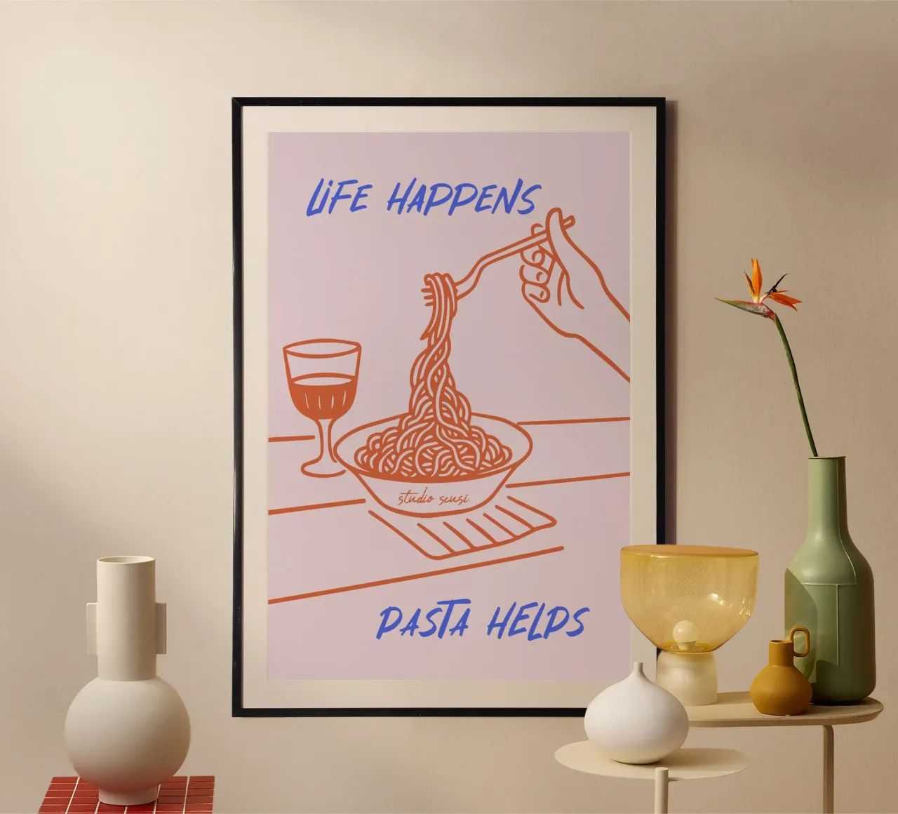 Life Happens - Pasta Helps poster da studio scusi