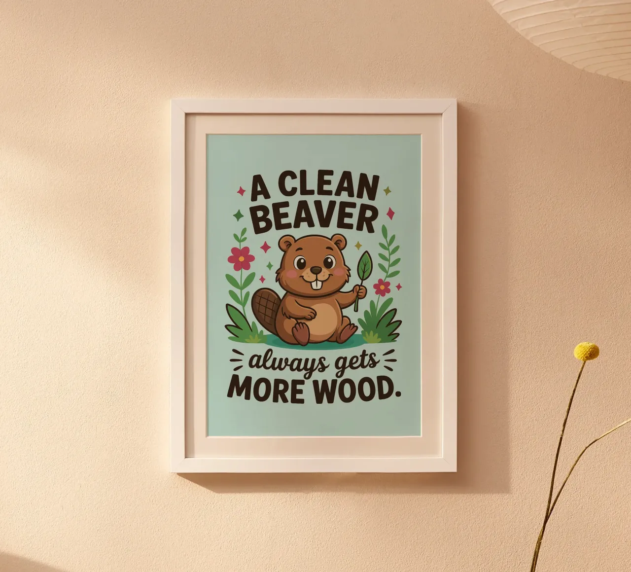 un castoro pulito ottiene sempre più umore poster con telaio in plastica da paroongs