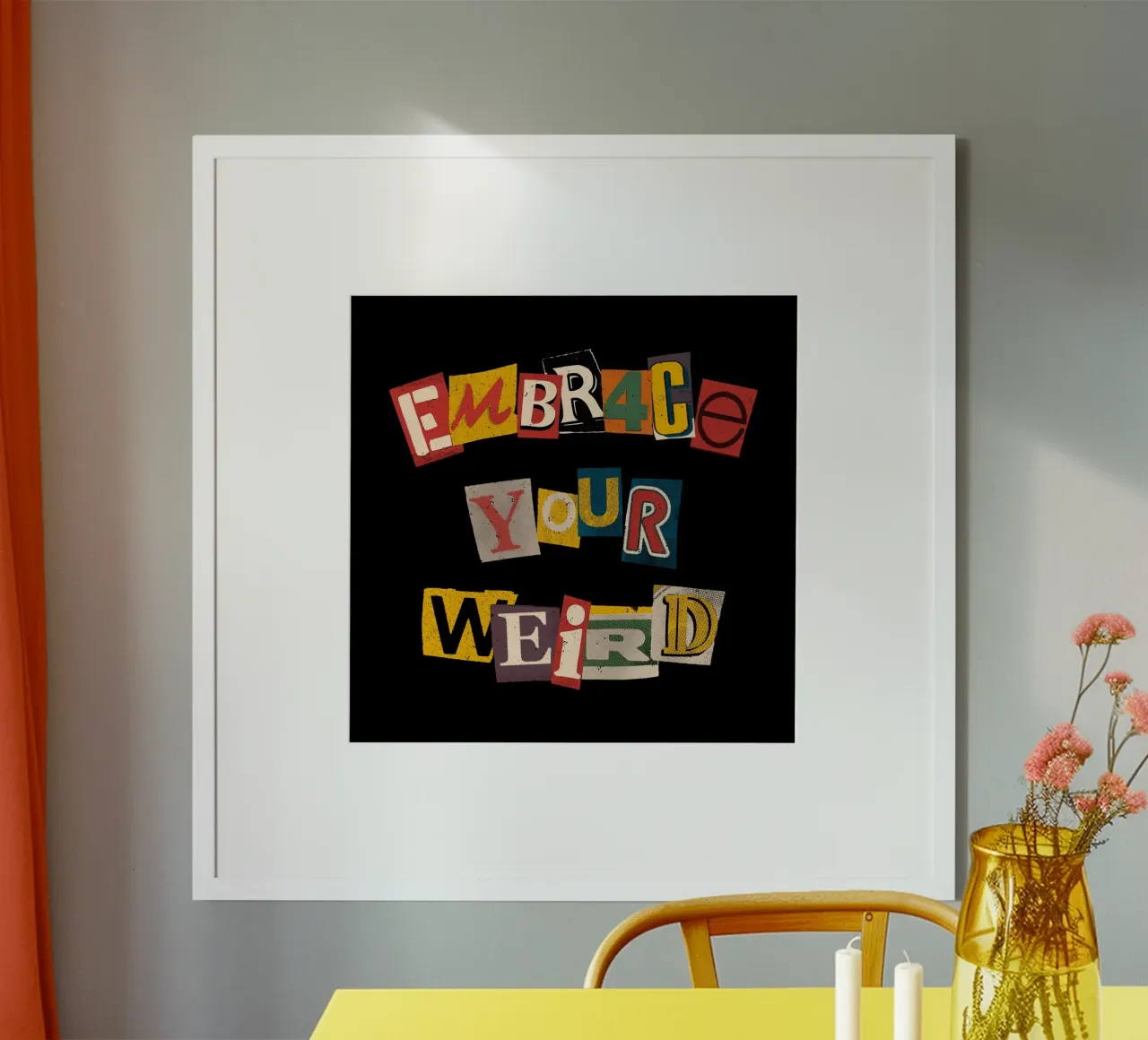 Embrace Your Weird poster con telaio in alluminio da Tobe Fonseca