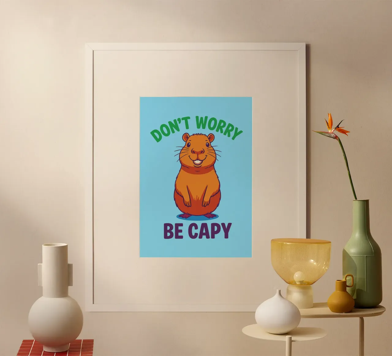 Mach dir keine Sorgen, Capy Poster mit Kunststoffrahmen von paroongs