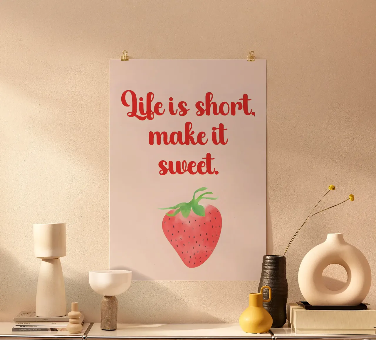 'Life iş short, make it sweet' poster con telaio in legno da Type & Tape