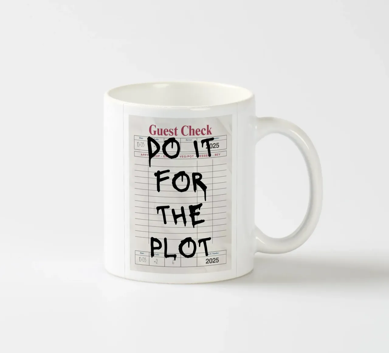 Do It For The Plot - Motivationszitat-Poster Keramik Tasse von vintagepod