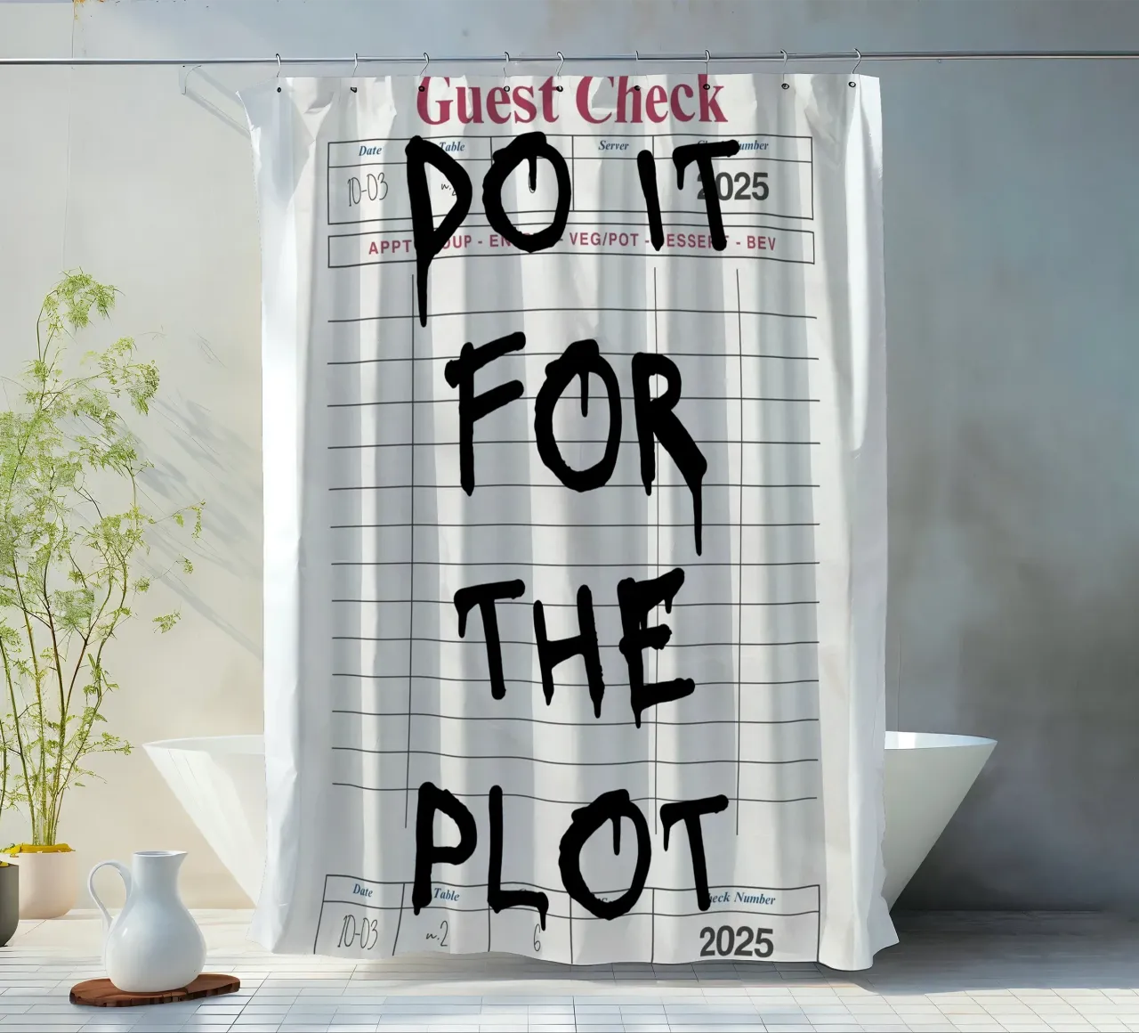 Do It For The Plot - Motivationszitat-Poster Duschvorhang von vintagepod