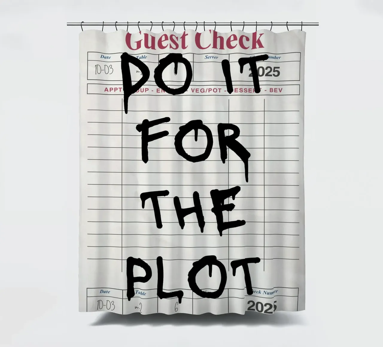 Do It For The Plot - Motivationszitat-Poster Duschvorhang von vintagepod