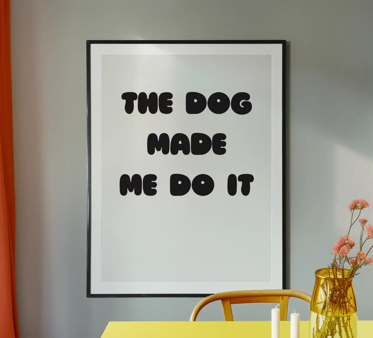 The dog made me do it poster avec cadre en plastique de Verplanungsagentur
