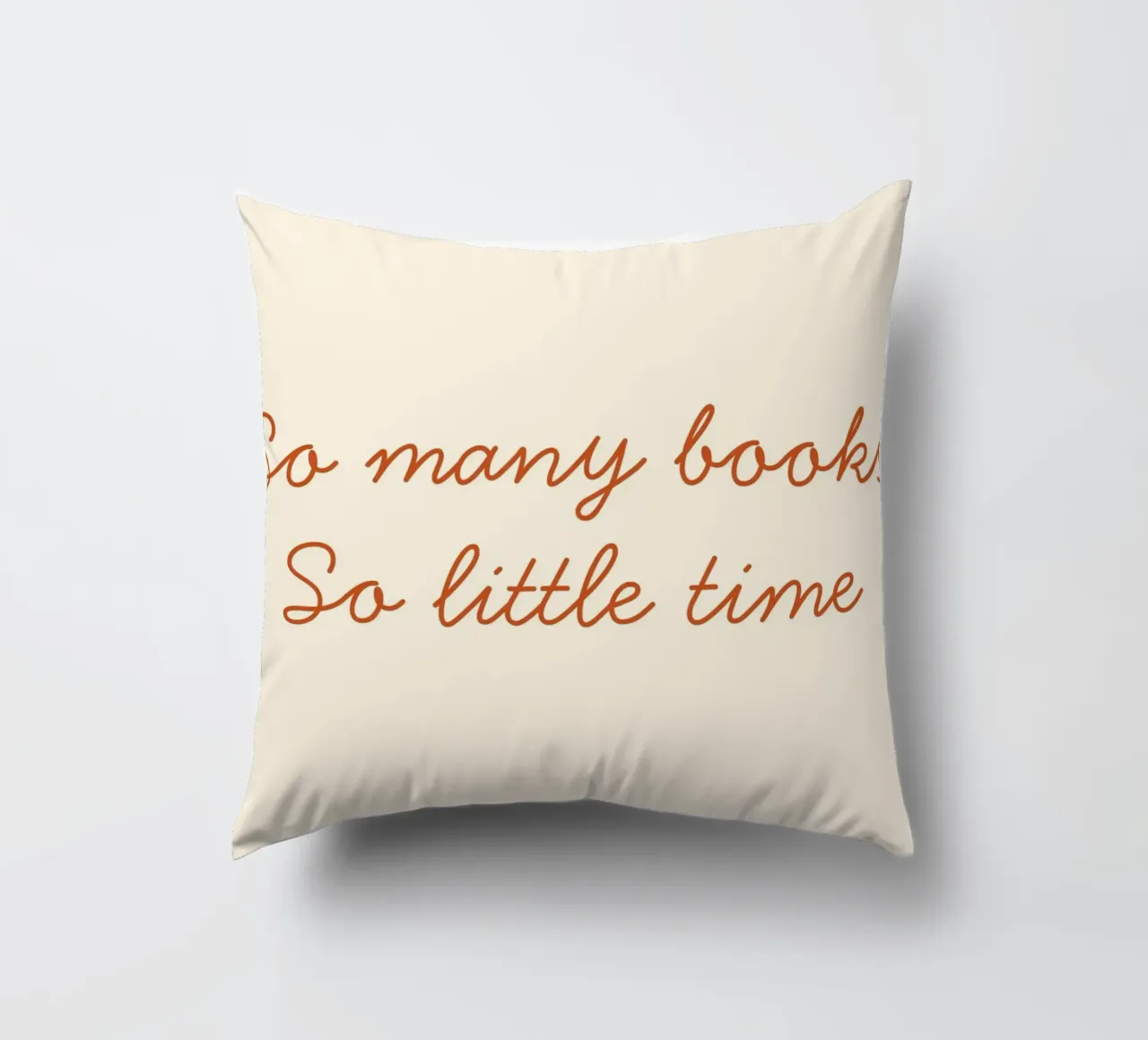 "So Many Books, So Little Time" Script Art Print decorative cushion by vintagepod