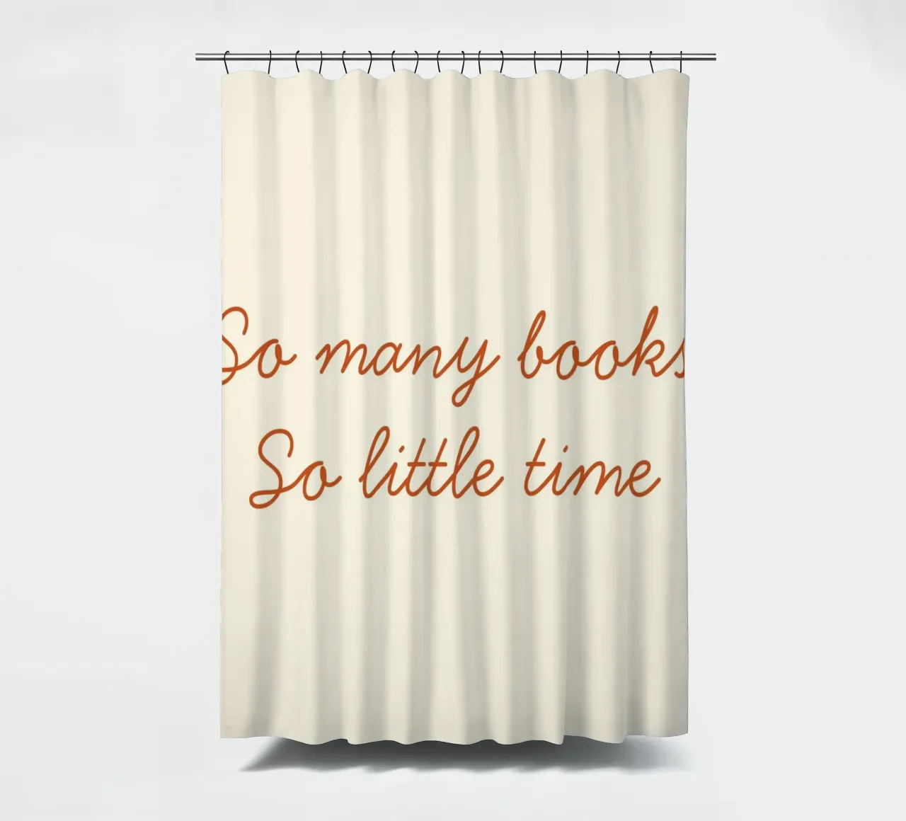 "So Many Books, So Little Time" Script Art Print shower curtain by vintagepod