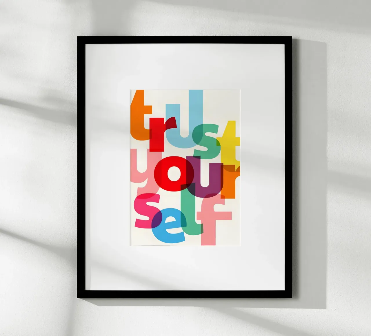 Trust yourself poster con telaio in alluminio da Type & Tape