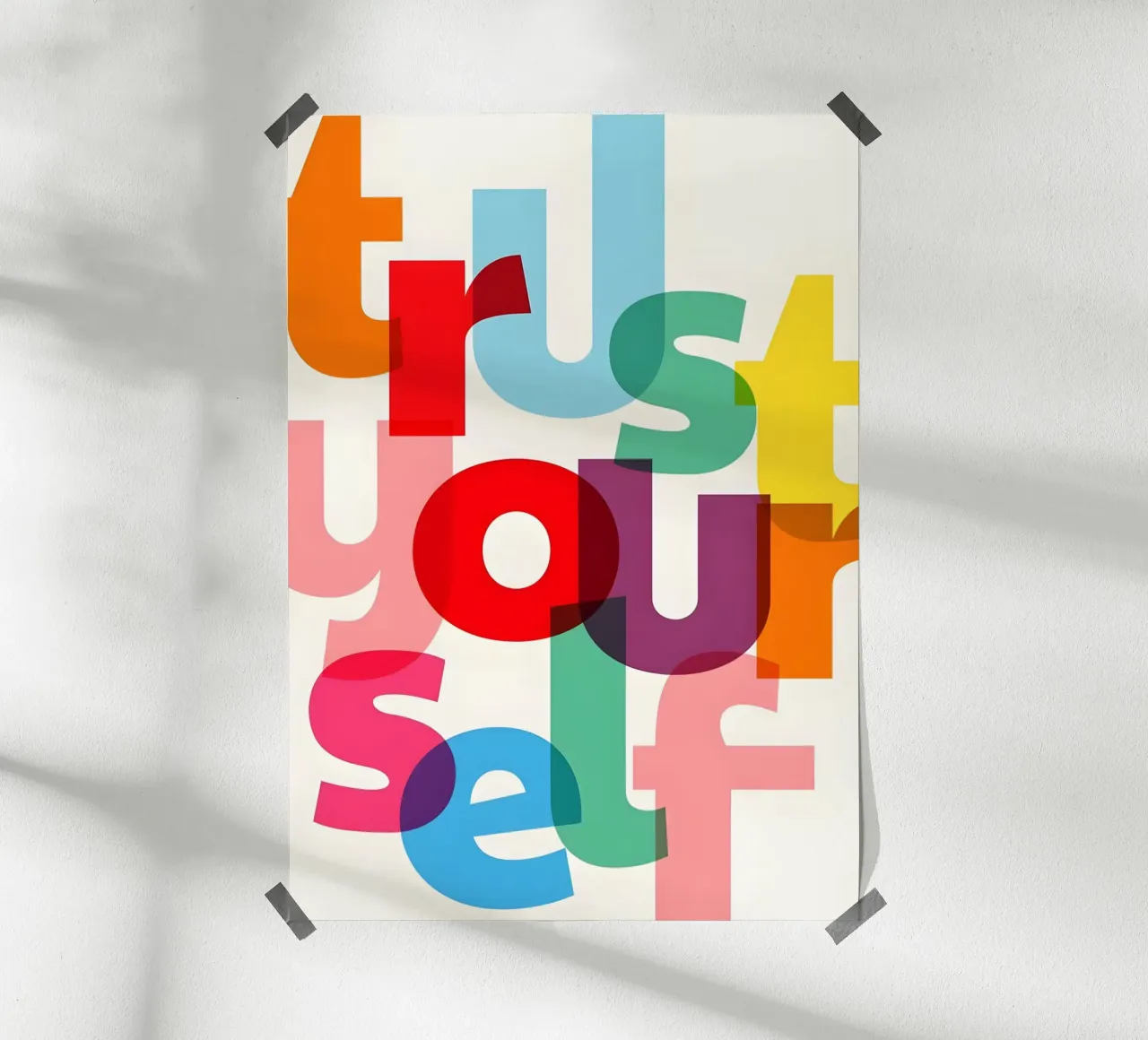 Trust yourself poster con telaio in alluminio da Type & Tape