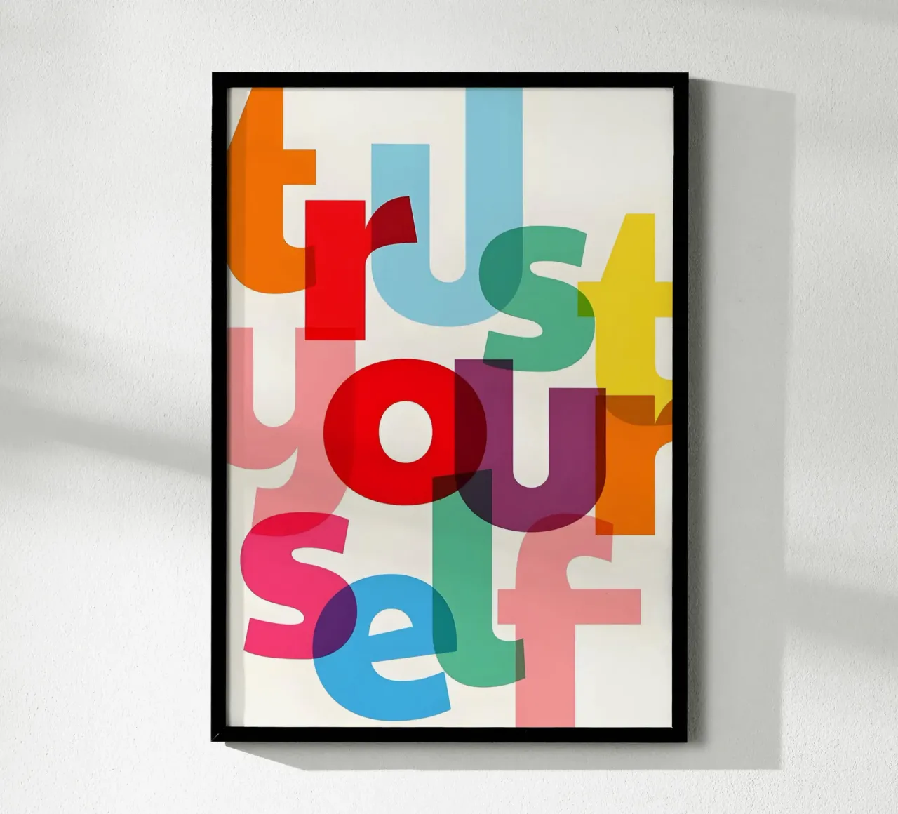 Trust yourself poster con telaio in alluminio da Type & Tape