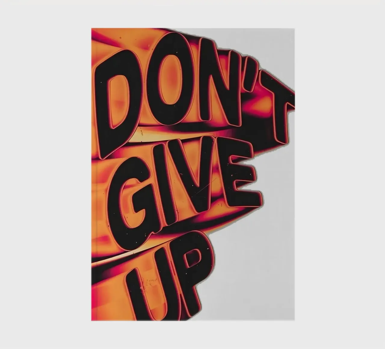 "DONT GIVE UP" notebook by Type & Tape