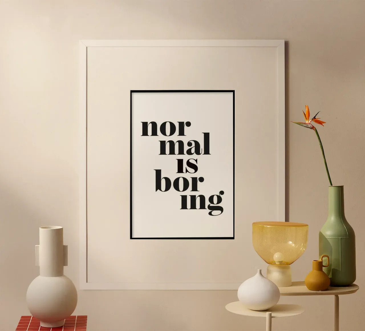 la normalità è noiosa poster con telaio in legno da art quots shop