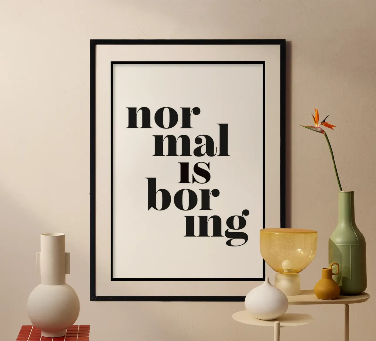 la normalità è noiosa poster con telaio in legno da art quots shop