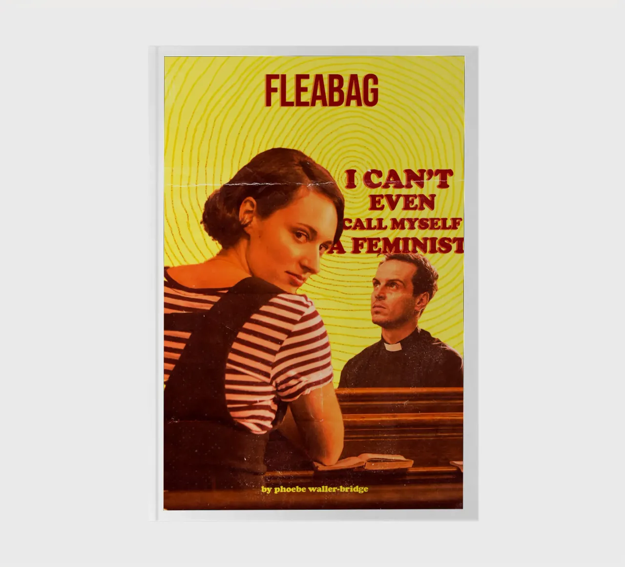 I Cant Even Call Myself A Feminist Fleabag notebook by jhomekhonde