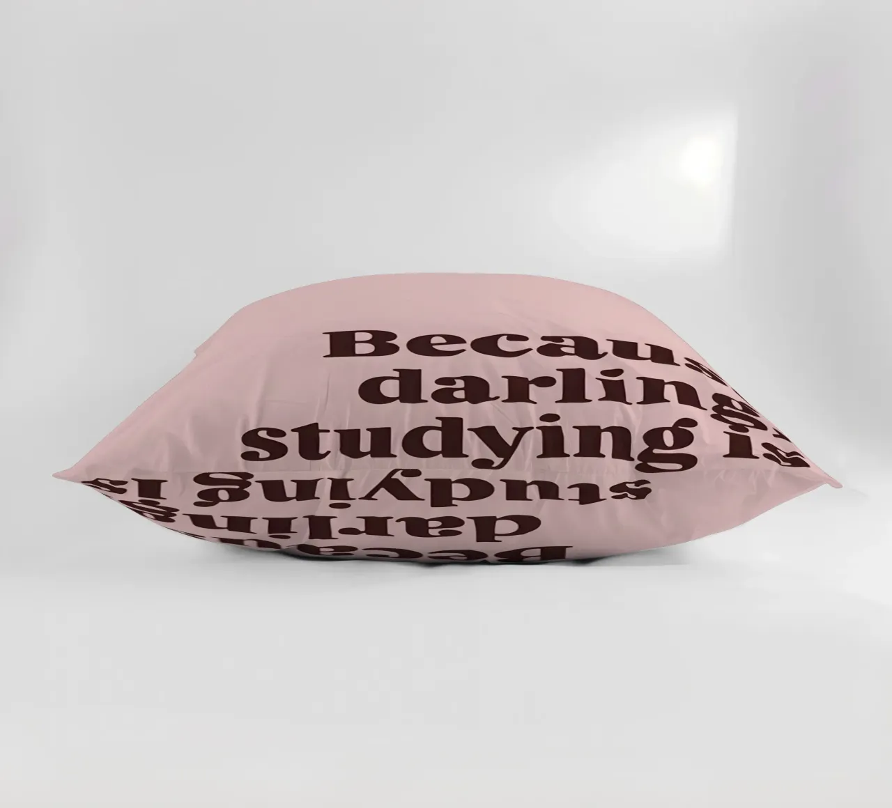 Because darling, studying iş a privilege cuscino da Type & Tape
