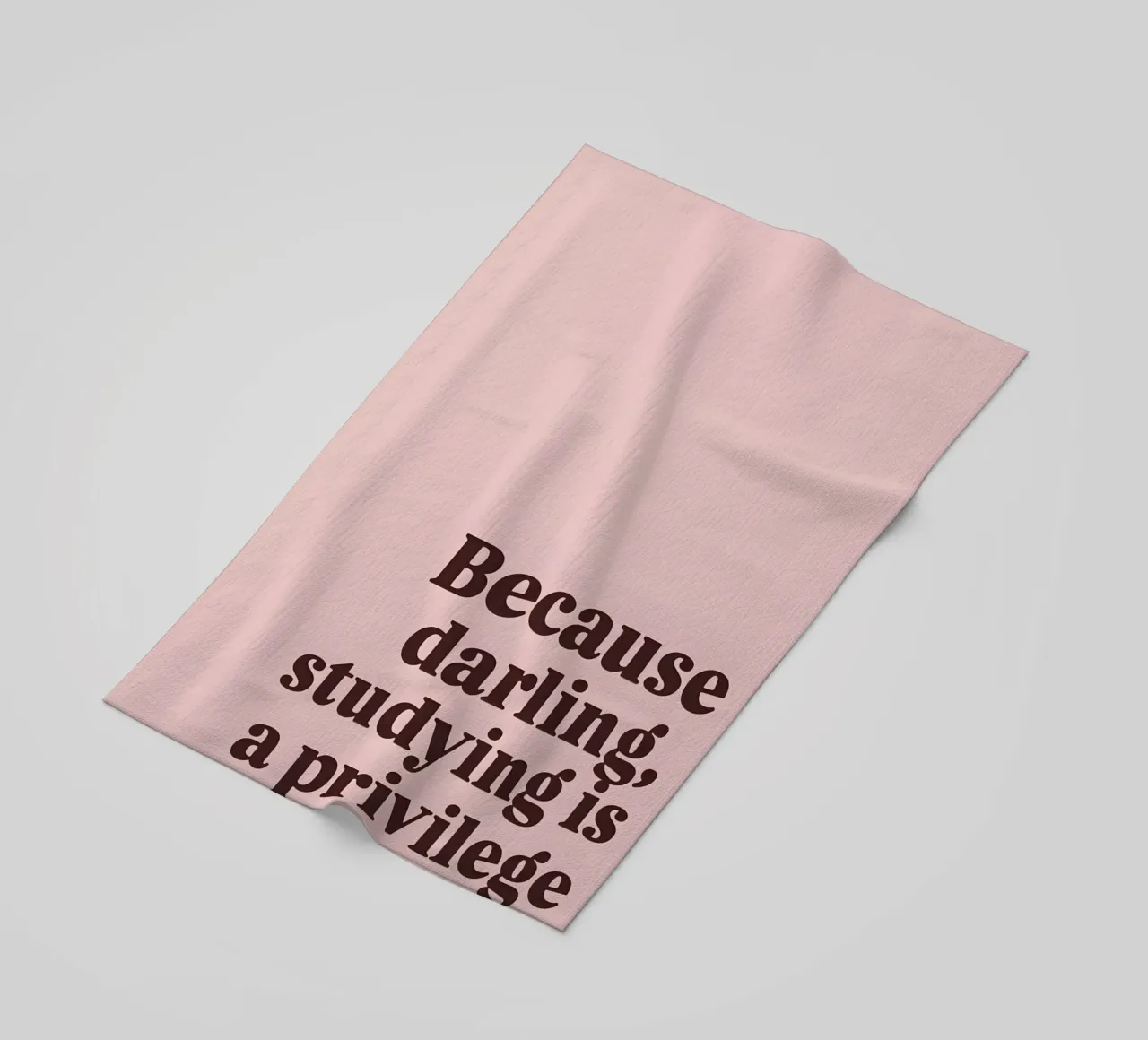 Because darling, studying iş a privilege telo mare da Type & Tape