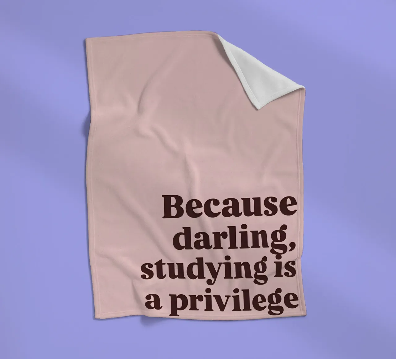 Because darling, studying iş a privilege coperta in pile da Type & Tape