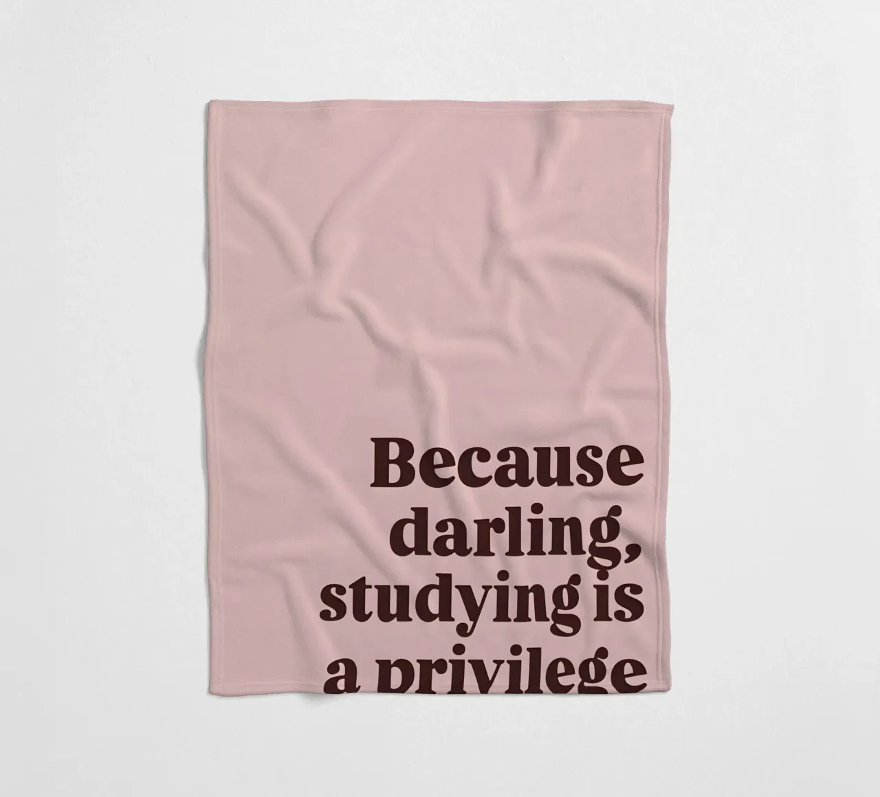 Because darling, studying iş a privilege coperta in pile da Type & Tape