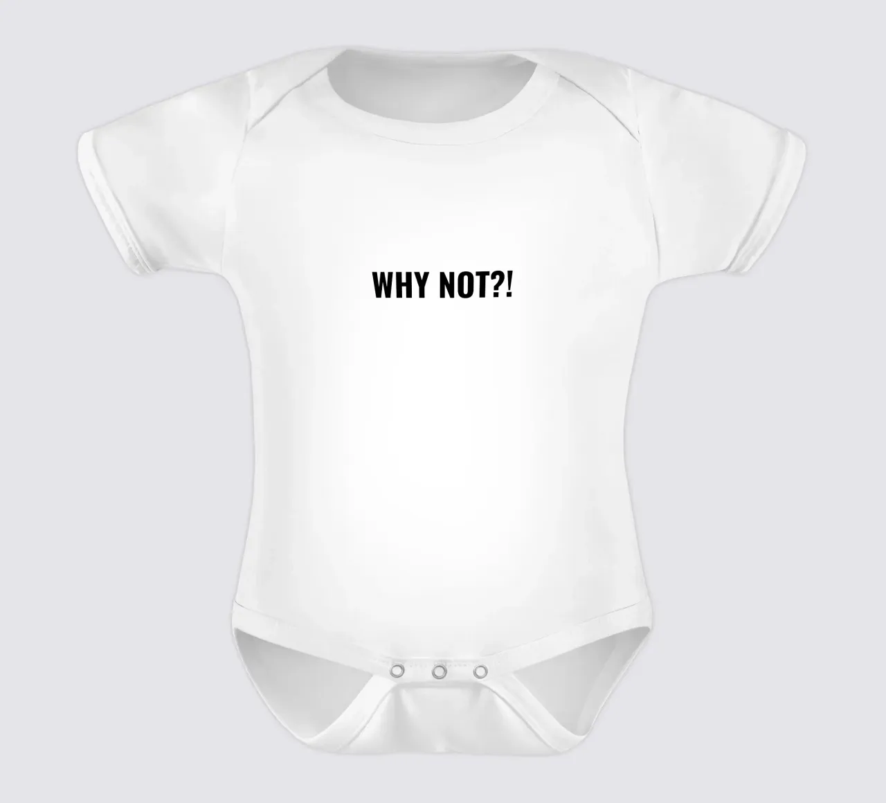 Why not?! simple Text Kurzarm Babybody von RB-Quotes