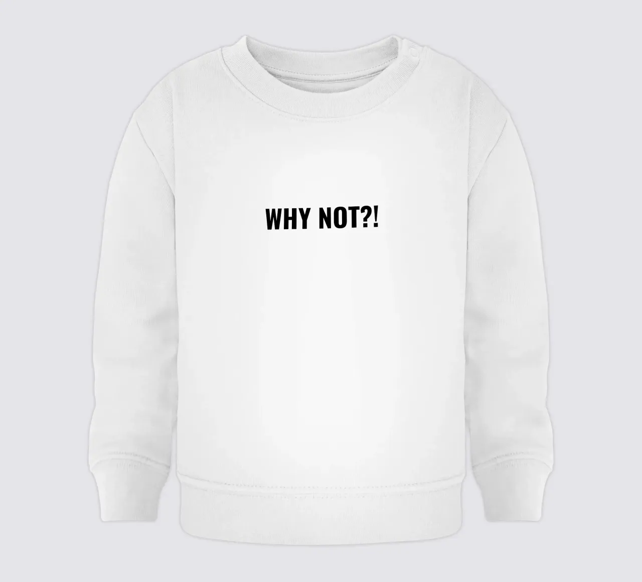 Why not?! simple Text felpa neonato da RB-Quotes