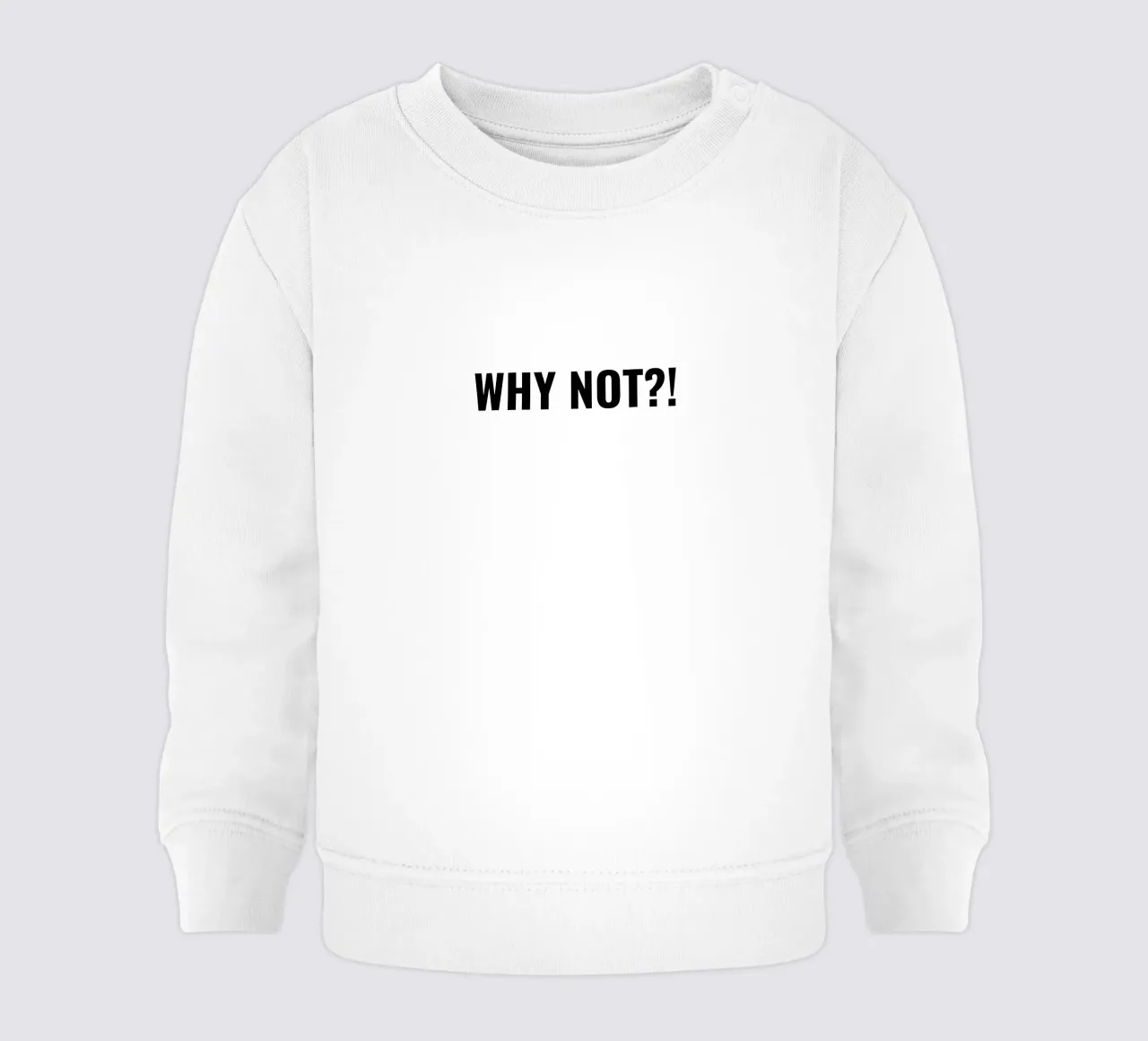 Why not?! simple Text felpa neonato da RB-Quotes