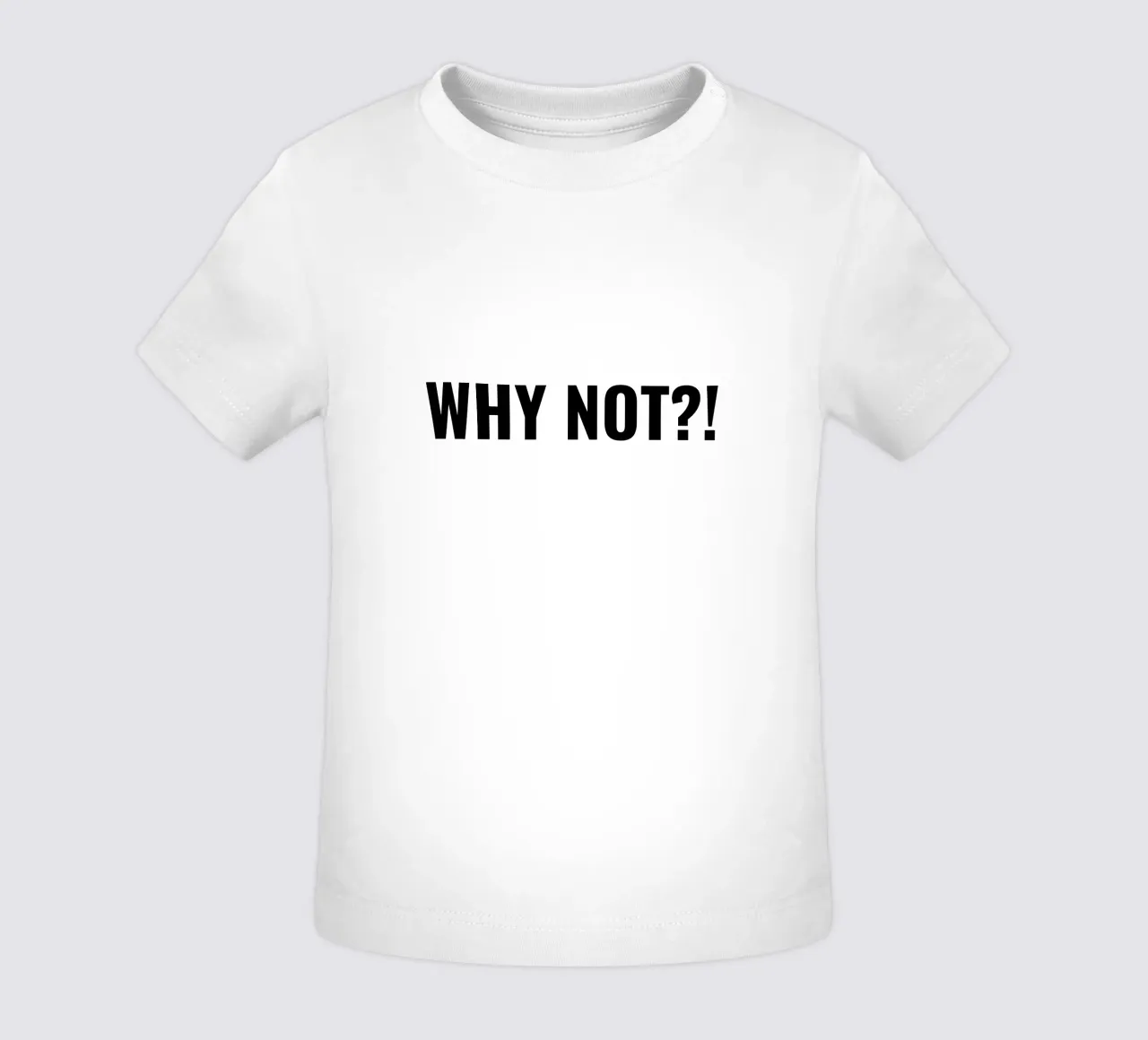 Why not?! simple Text maglietta neonato da RB-Quotes
