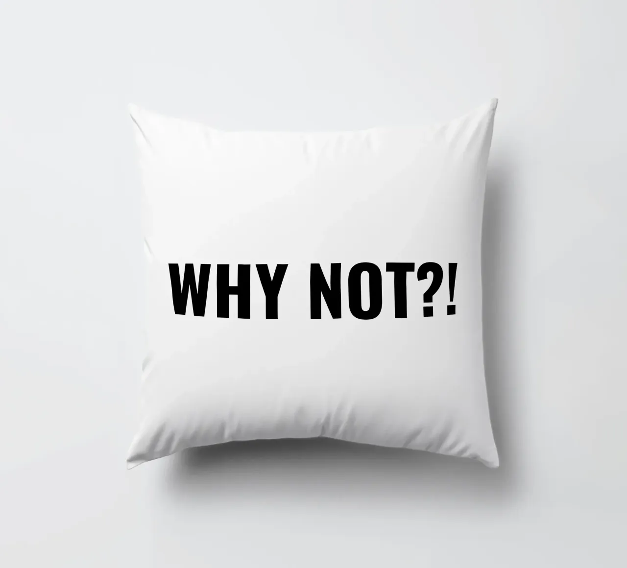 Why not?! simple Text cuscino da RB-Quotes