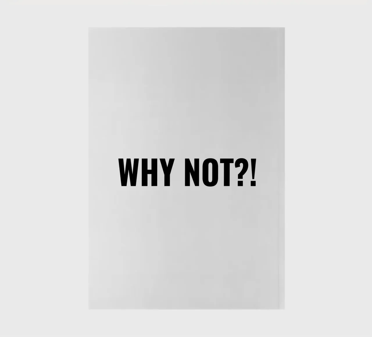Why not?! simple Text notebook by RB-Quotes