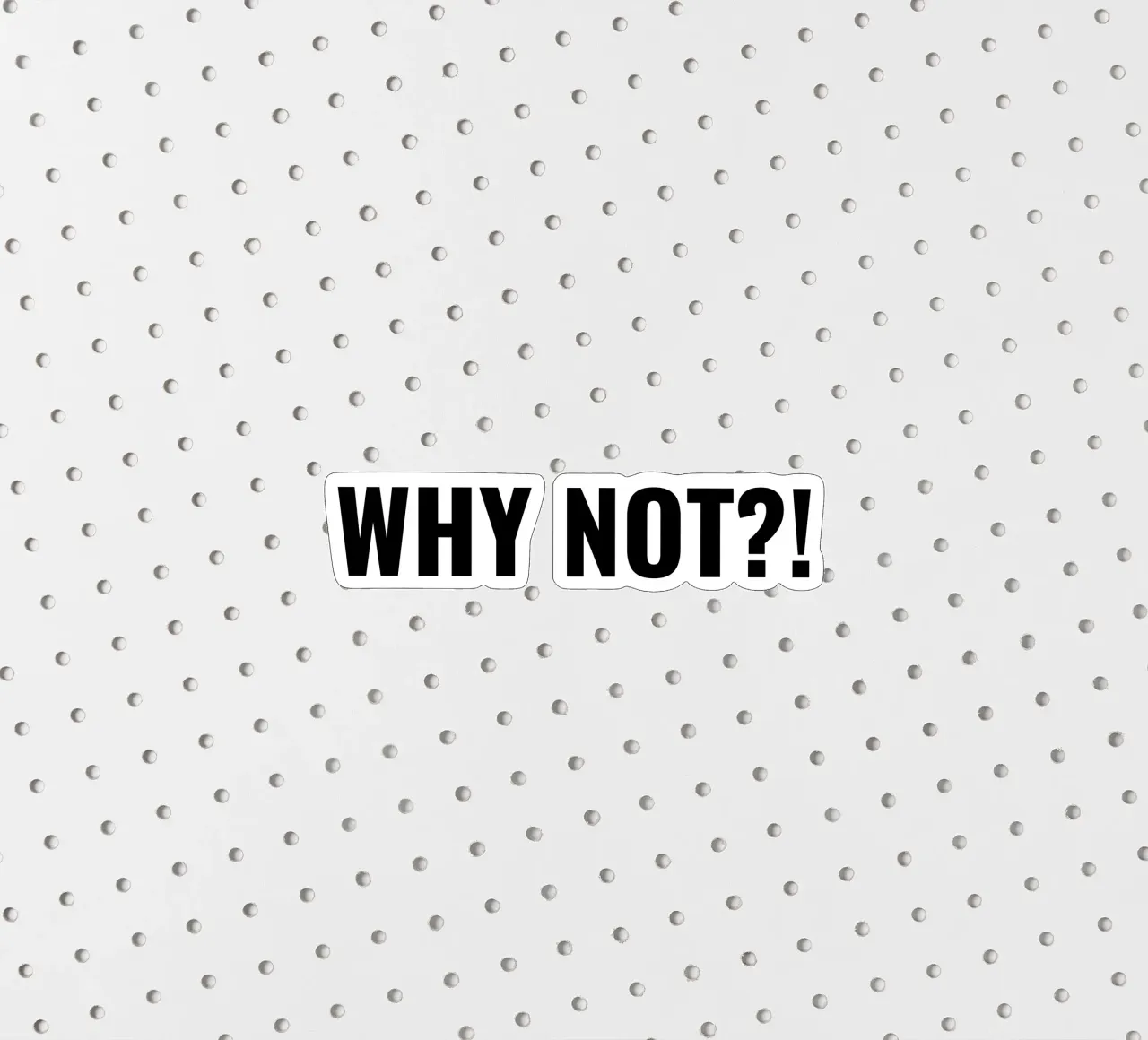 Why not?! simple Text adesivo da RB-Quotes