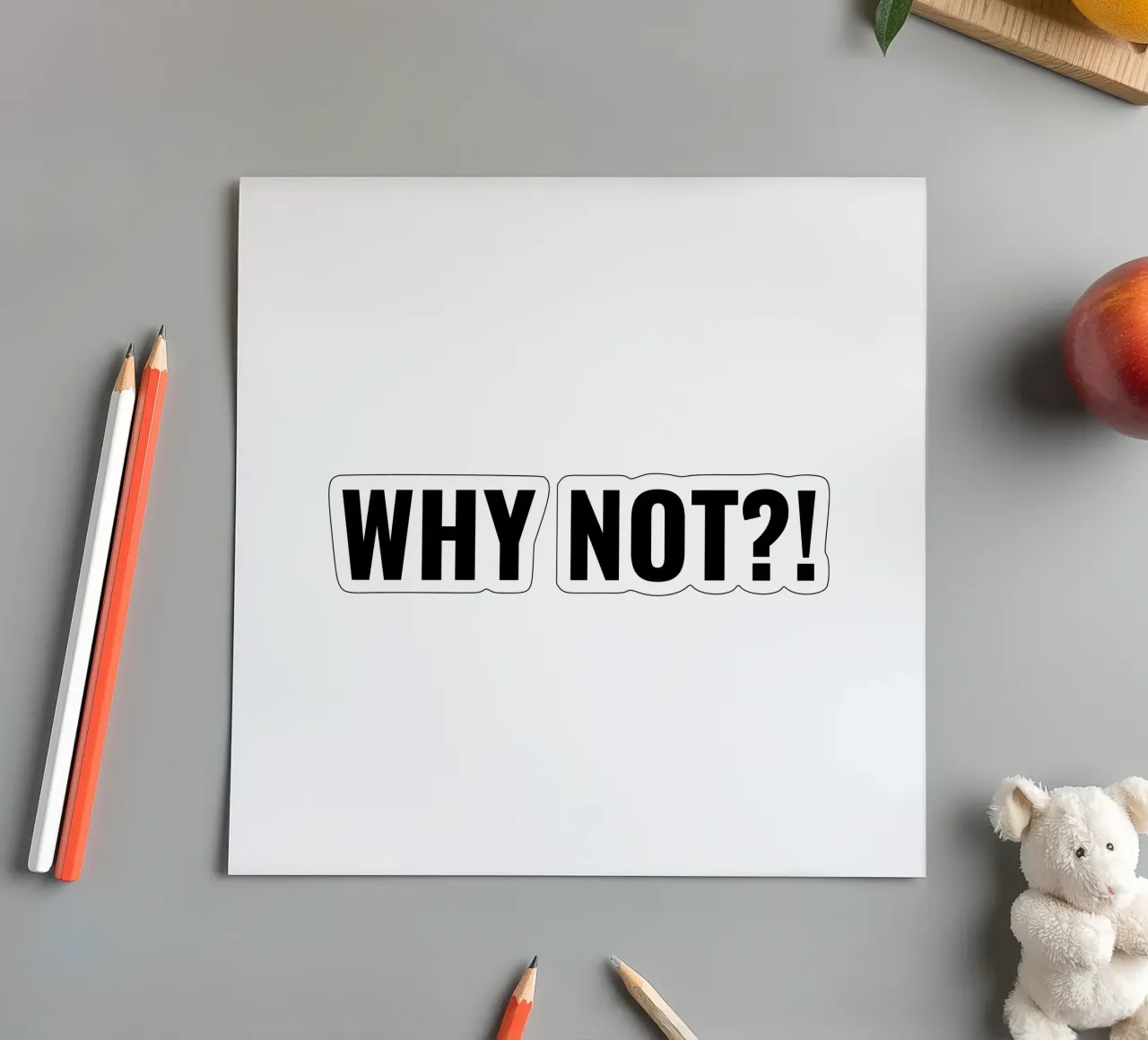 Why not?! simple Text foglio adesivo da RB-Quotes
