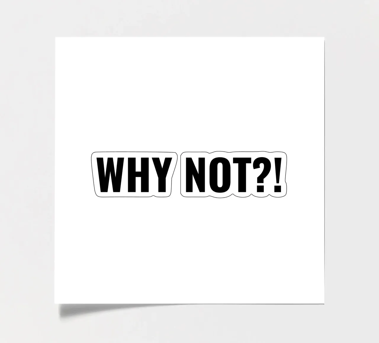 Why not?! simple Text Stickerbogen von RB-Quotes