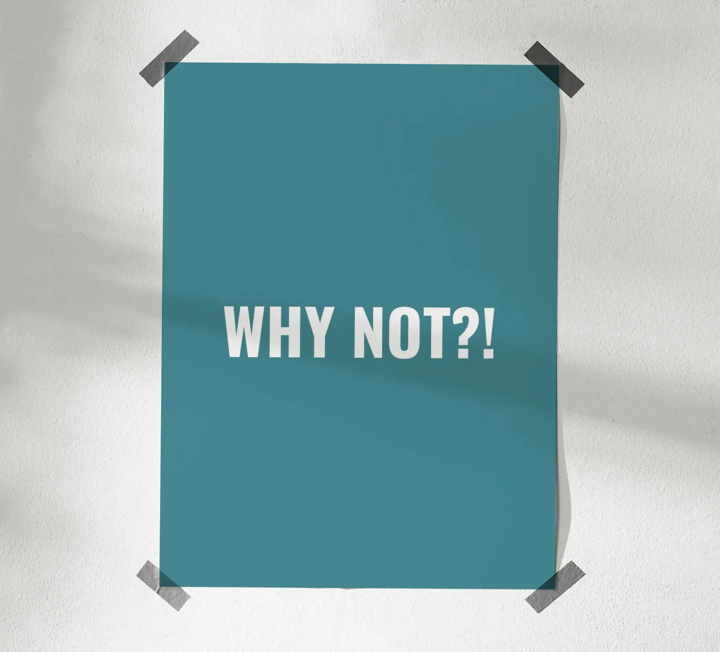 Why not?! simple Text poster van RB-Quotes