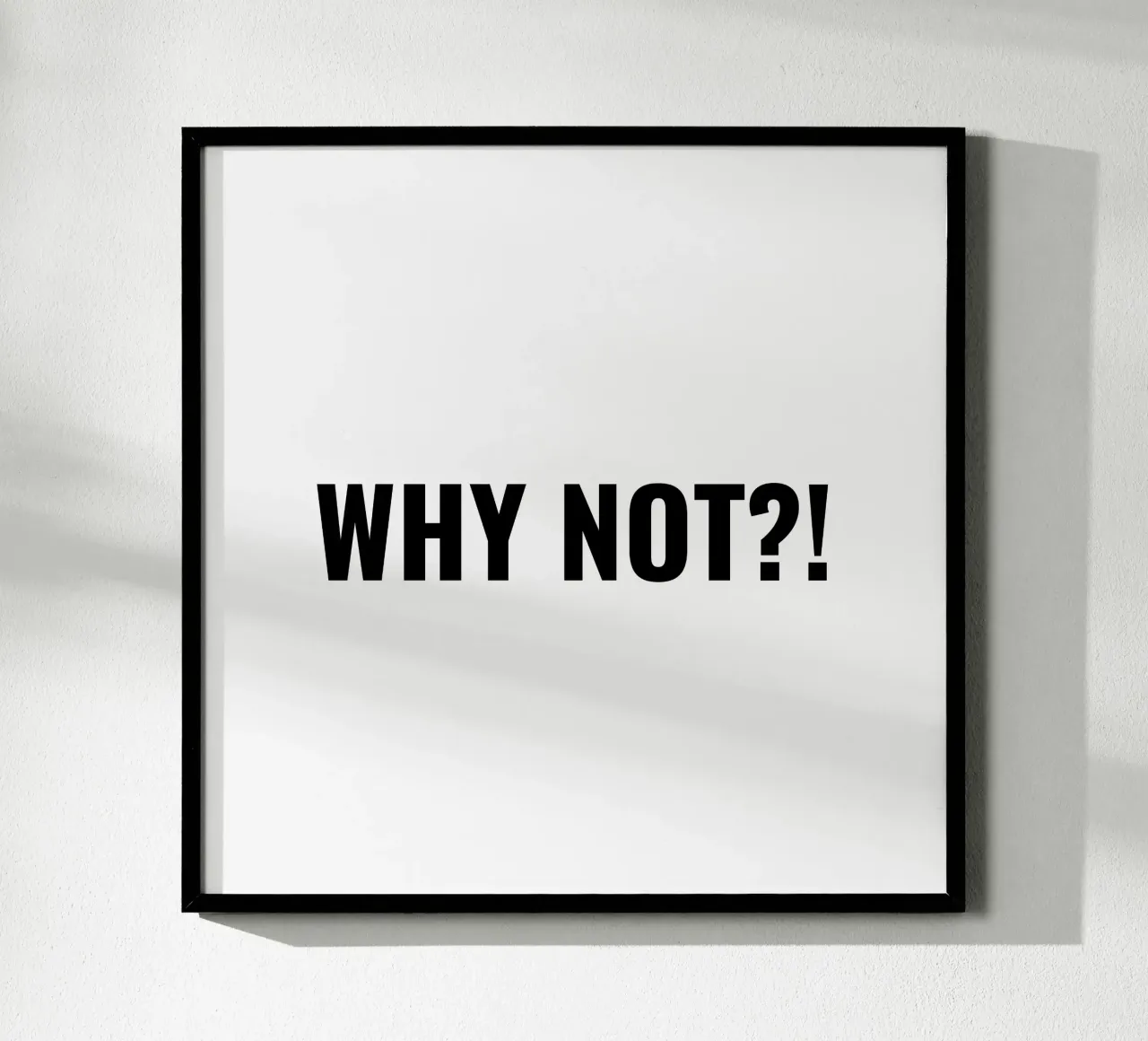 Why not?! simple Text poster con telaio in plastica da RB-Quotes