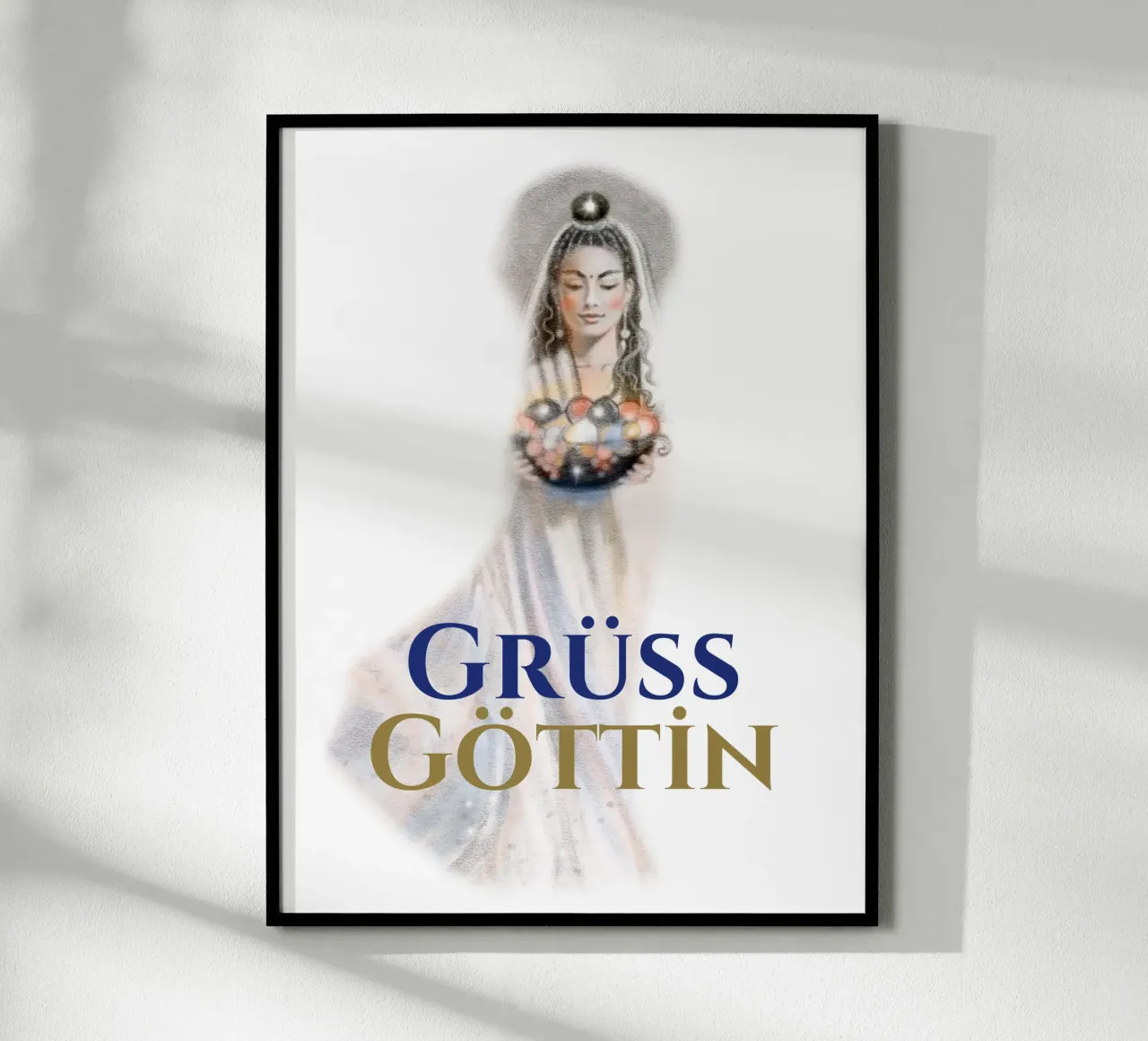 Grüß Göttin poster con telaio in plastica da Happy 😃 Art 🎨 by Christine Schnoell