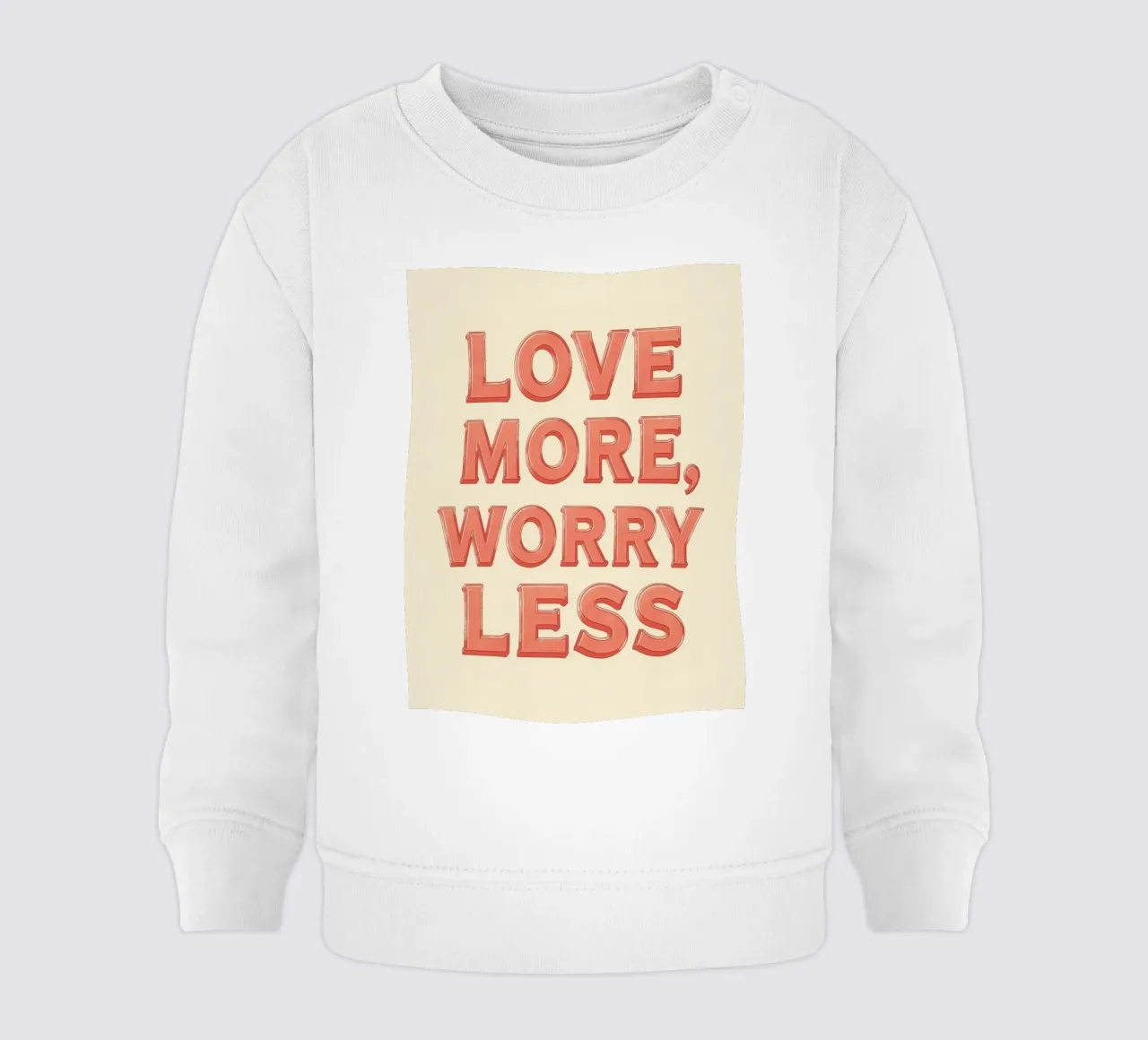 Ama di più, preoccupati di meno Testo grafico felpa neonato da DesignDoodle