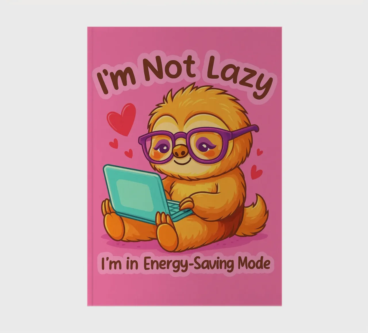 im not lazy sloth notebook by paroongs