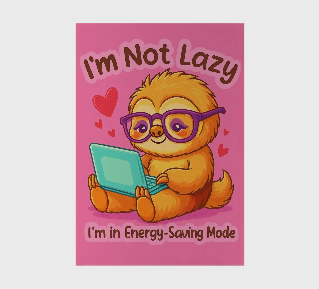 im not lazy sloth notebook by paroongs