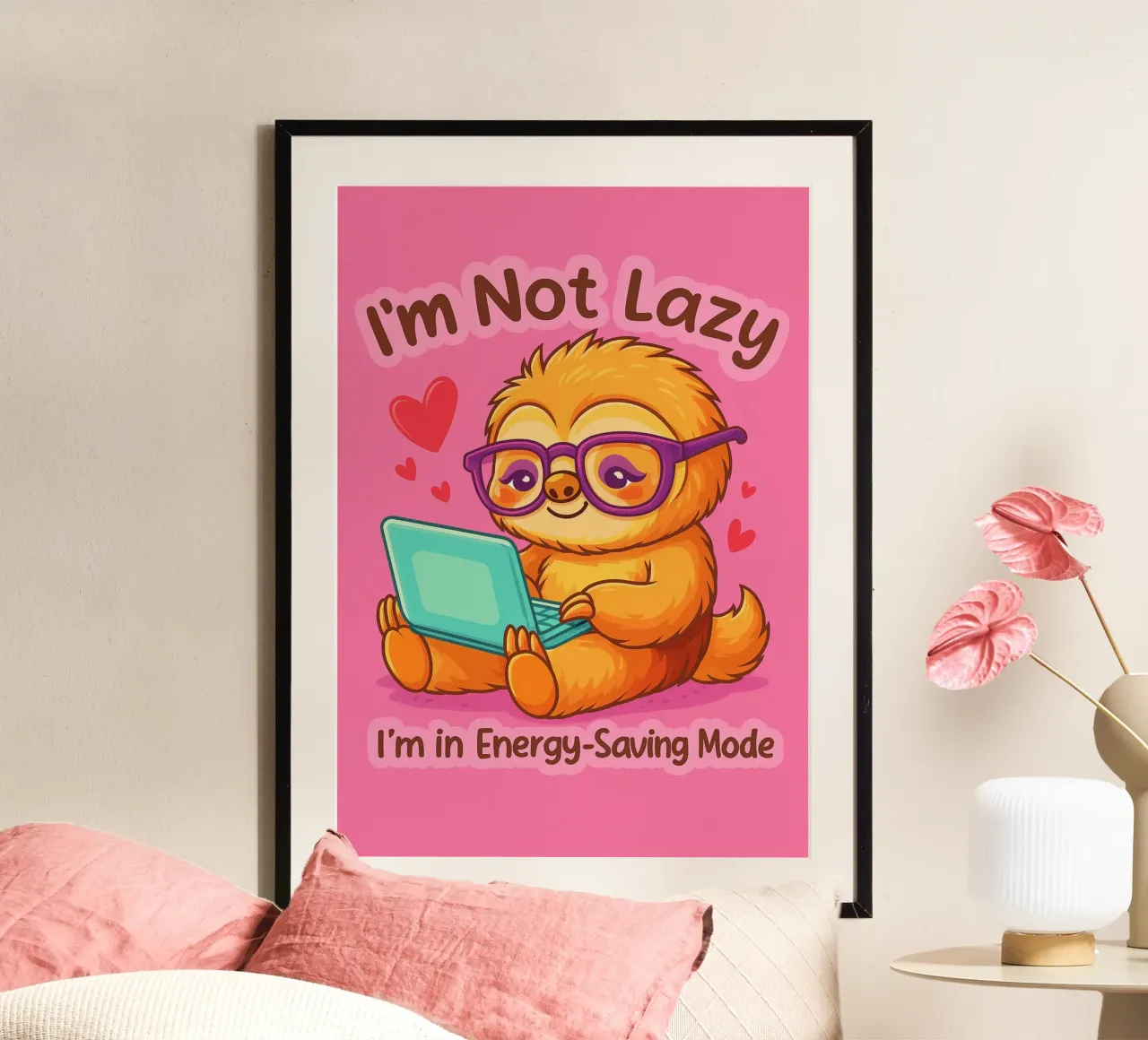 im not lazy sloth poster by paroongs