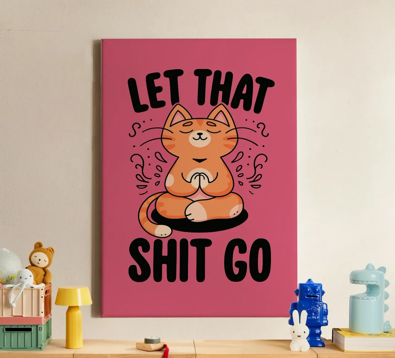 let that shit go canvas with Floater frame by bojoonxs