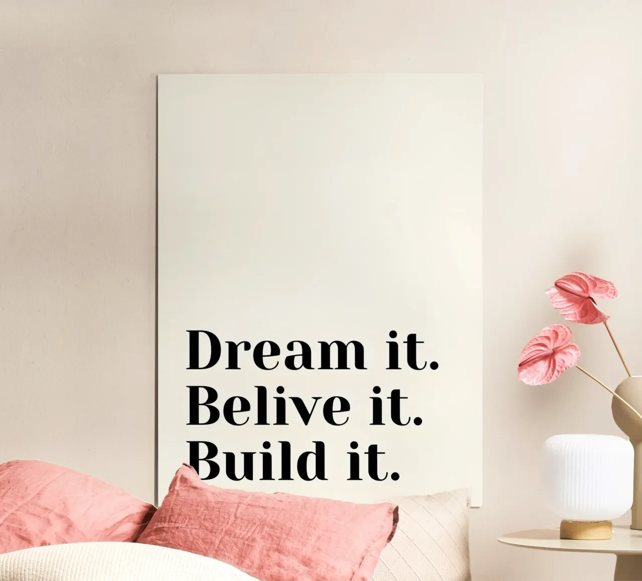 Dream, Believe, Build poster con telaio in legno da Type & Tape