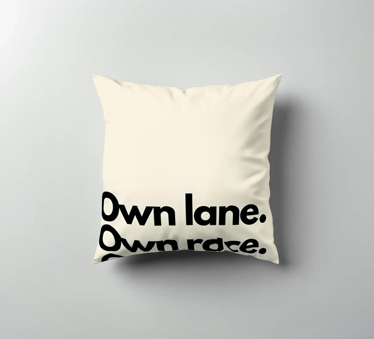 "Own lane. Own race. Own pace." cuscino da Type & Tape