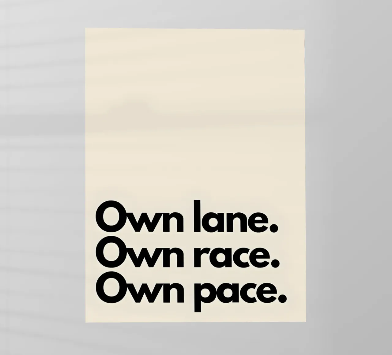 "Own lane. Own race. Own pace." pellicola backlit da Type & Tape