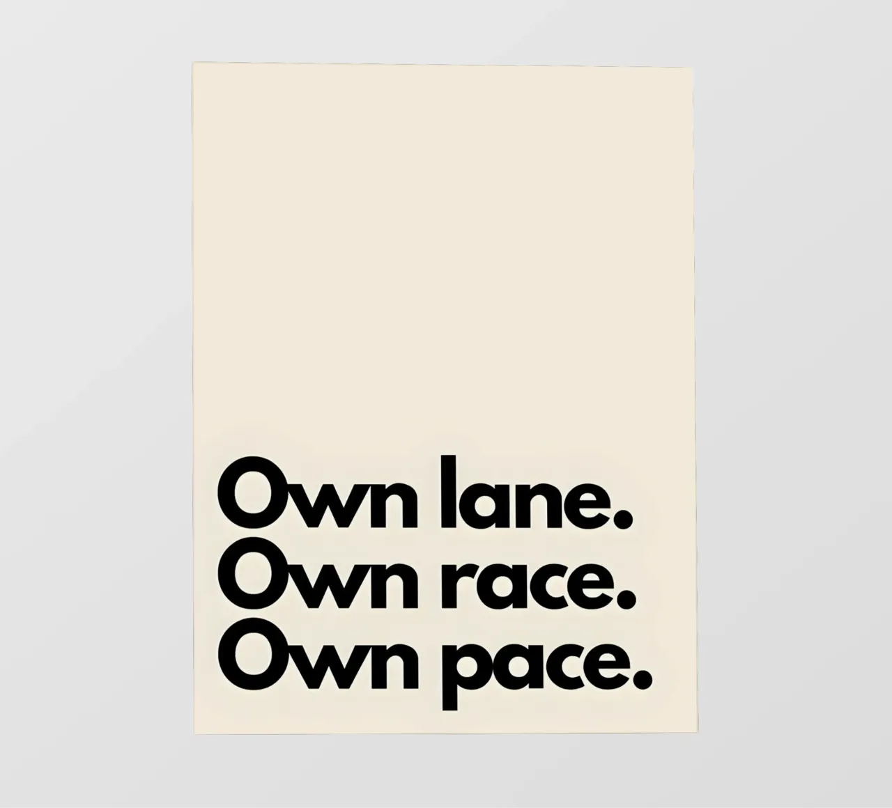 "Own lane. Own race. Own pace." pellicola backlit da Type & Tape