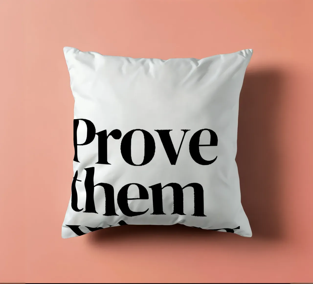 Prove them wrong cuscino da Type & Tape