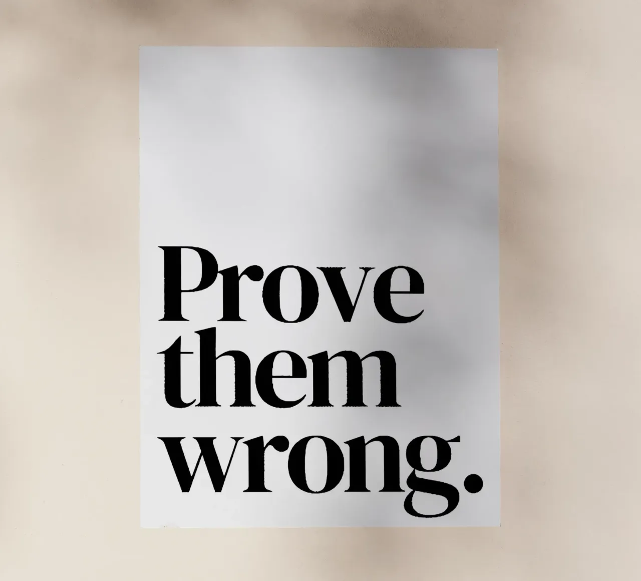 Prove them wrong pellicola backlit da Type & Tape