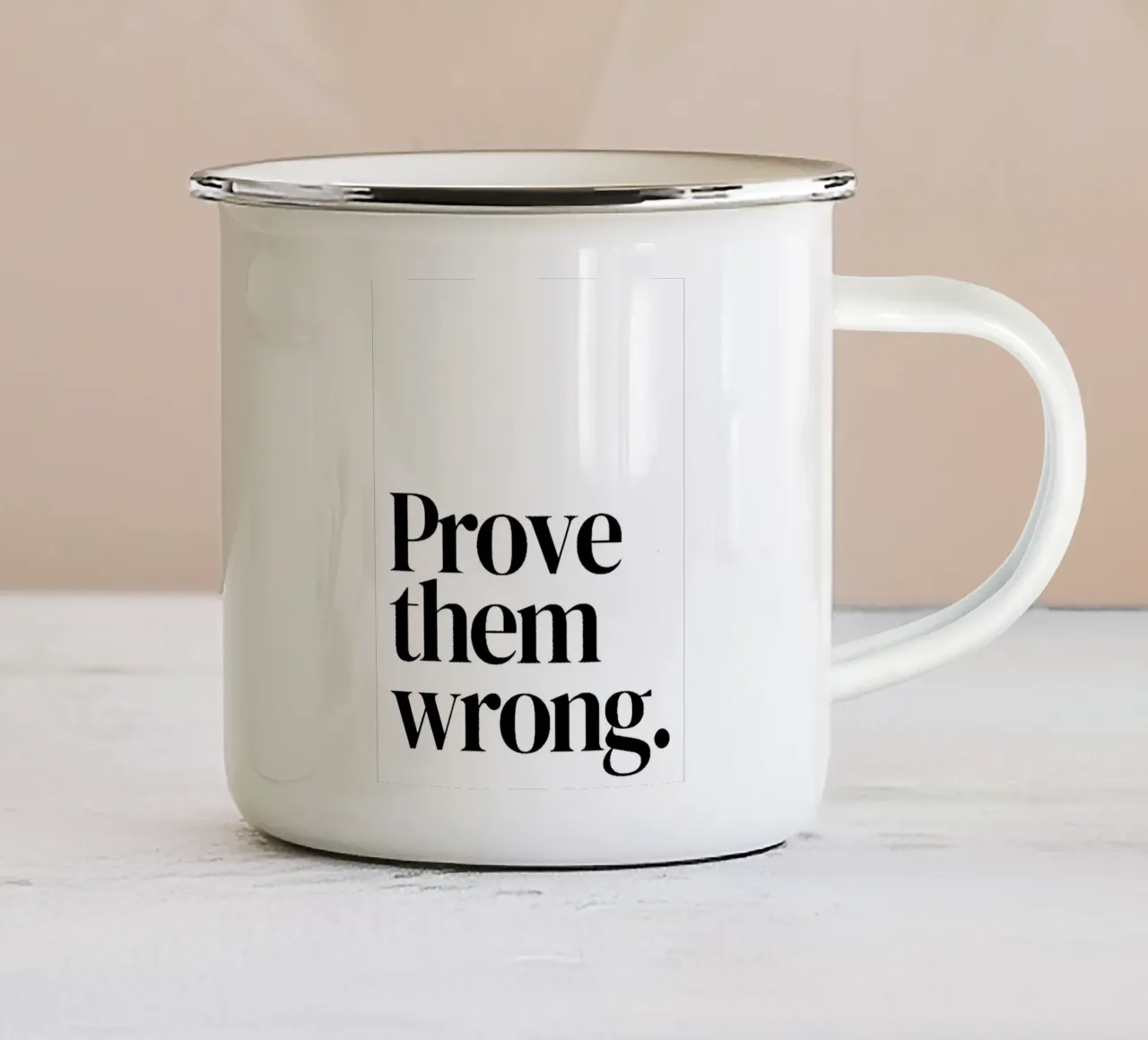 Prove them wrong tazza in smalto da Type & Tape